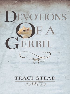 cover image of Devotions of A Gerbil